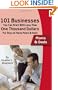 101 Businesses You Can Start With Less Than One Thousand Dollars: For Stay-at-Home Moms and Dads
