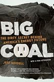 Big Coal: The Dirty Secret Behind Americas Energy Future