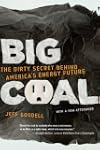 Big Coal: The Dirty Secret Behind Ame...
