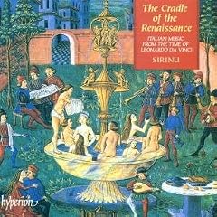 The Cradle of the Renaissance: Italian Music from the Time of Leonardo da Vinci