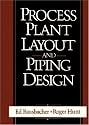 Process Plant Layout and Piping Design