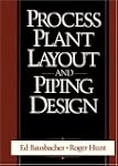 Process Plant Layout and Piping Design