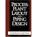 Process Plant Layout and Piping Design
