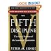 The Fifth Discipline: The Art & Practice of The Learning Organization