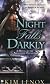 Night Falls Darkly