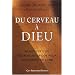 Du cerveau � Dieu