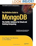 The Definitive Guide to MongoDB: The...