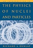 Cover of An Introduction to the Physics of Nuclei and Particles by Richard Dunlap 0534392946