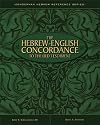 The Hebrew-English Concordance to the Old Testament
