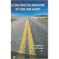 A Long-Run Collaboration on Long Run Games (Hardcover)