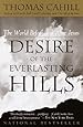 Desire of the Everlasting Hills: The World Before and After Jesus (Hinges of History)