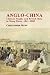 Anglo-China: Chinese People and British Rule in Hong Kong, 1841-1880 (Echoes) (Echoes: Classics in Hong Kong Culture and History)