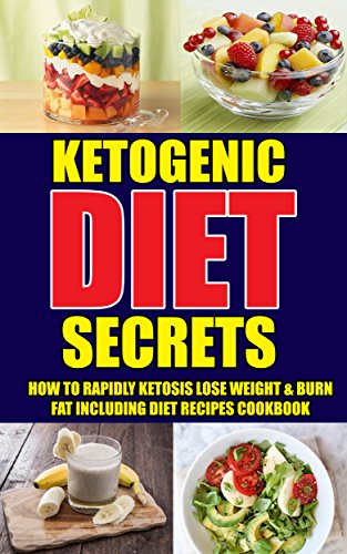 Ketogenic Diet: Ketogenic Diet For Beginners - Weight Loss Secrets and Mistakes For Men & Women Revealed (Ketogenic Diet Mistakes, Delicious Recipes, Keto Diet, Ketosis, Low Carb Diet, High Fat)