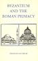 Byzantium and the Roman Primacy