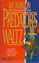 Predator's Waltz