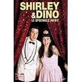 Shirley et Dino : Le Spectacle Inedit