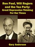 Ron Paul, Will Rogers and the Tea Party