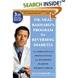 Dr. Neal Barnard's Program for Reversing Diabetes: The Scientifically Proven System for Reversing Diabetes Without Drugs by Neal D. Barnard and Bryanna Clark Grogan