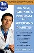 Dr. Neal Barnard's Program for Reversing Diabetes: The Scientifically Proven System for Reversing Diabetes Without Drugs