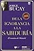 De la ignorancia a la sabiduría: El camino de Shimriti (Biblioteca jorge bucay. Hojas de ruta) (Spanish Edition)