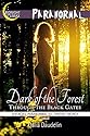 Dark of the Forest: Through the Black Gates (Tentacles, Paranormal, Elf, Fantasy Erotica) (Paranormal and Supernatural Occult Erotica Book 4)
