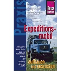 Expeditionsmobil aufbauen und ausr�sten. Praxis-Ratgeber