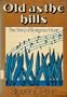 Old as the Hills: The Story of Bluegrass Music