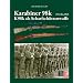 Karabiner 98 und 98k als Scharfsch�tzenwaffe: 1934 bis 1945
