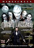 Chasing Darkness