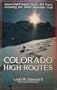 Colorado High Routes: Aspen-Vail-Crested Butte Ski Tours Including the Tenth Mountain Trail