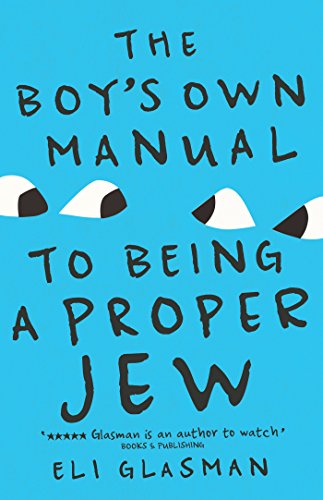The Boy's Own Manual To Being a Proper Jew