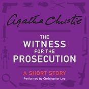 The Witness for the Prosecution | [Agatha Christie]