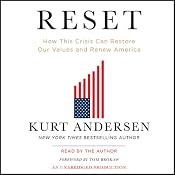 Reset: How This Crisis Can Restore Our Values and Renew America | [Kurt Andersen]