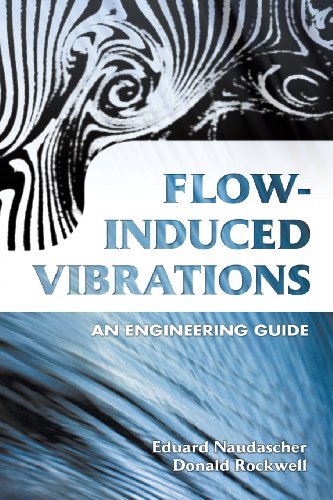 flow induced vibrations an engineering guide dover civil and mechanical engineering