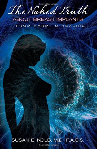 the naked truth about breast implants from harm to healing