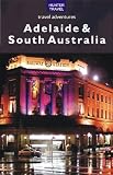 Adelaide & South Australia (Travel Adventures)