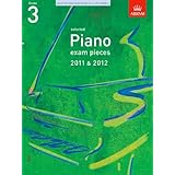 selected piano exam pieces 2011  2012 grade 3 abrsm exam pieces