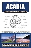 Search : Acadia: The Complete Guide: Mount Desert Island & Acadia National Park