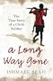 A Long Way Gone: Memoirs of a Boy Soldier