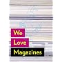 We Love Magazines