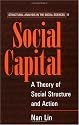 Social Capital: A Theory of Social Structure and Action (Structural Analysis in the Social Sciences)