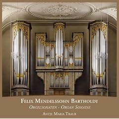 Felix Mendelssohn Bartholdy Orgelsonaten