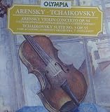 Arensky: Violin Concerto, Op. 54; Tchaikovsky: Suite No. 3, Op. 55