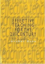 Effective Teaching for the 21st Century (Priorities in Secondary Education)