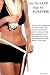Get Fit FAST! Stay Fit FOREVER!