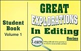 Great Explorations in Editing - Volume 1 Student Book