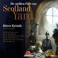 Bittere Kristalle - Die gr��ten F�lle von Scotland Yard