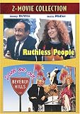 Ruthless People / Down and Out in Beverly Hills