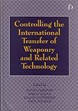 Controlling the international transfer of weaponry and related technology