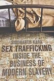 Sex Trafficking: Inside the Business of Modern Slavery